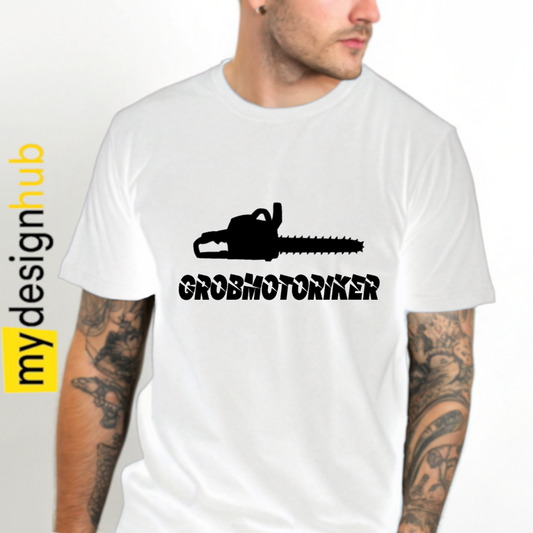 Tshirt Spruch "Grobmotoriker" Kettensäge Motiv funshirt