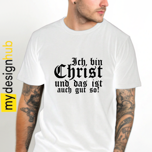 Tshirt Spruch "Ich bin Christ und das ist auch gut so!" Motiv funshirt
