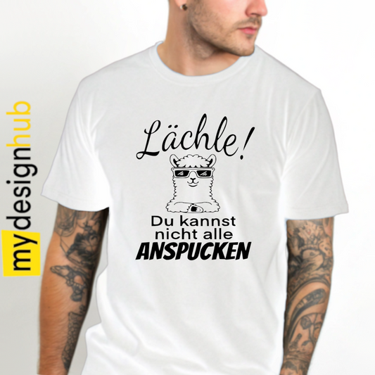 Tshirt Spruch "Lächle! Du kannst nicht alle anspucken" Motiv funshirt