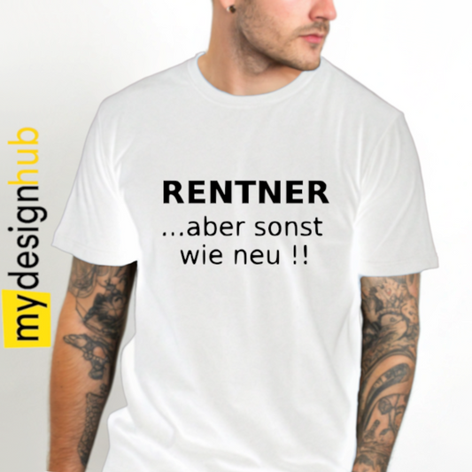 Tshirt Spruch "Rentner ...aber sonst wie neu!!" Motiv funshirt