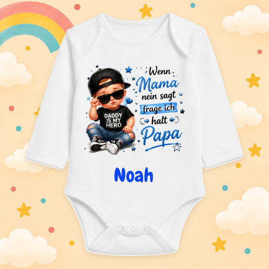 Babybody Personalisiert Junge Motiv & Spruch Wenn Mama nein sagt frage ich halt Papa Individuell bedruckt mit Wunschname Baumwolle weiß langarm Geschenk zur Geburt, Taufe & Babyparty