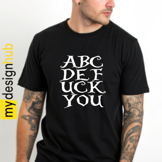 Tshirt Spruch "ABC DEF UCK YOU“ Motiv funshirt