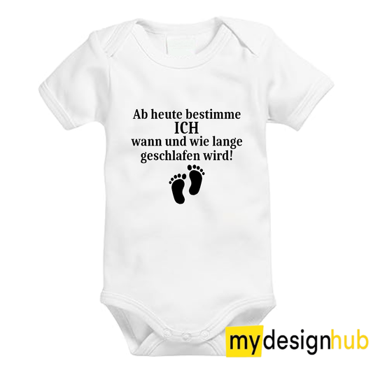 Babybody mit Aufdruck Motiv Ab heute bestimme ich wann und wie Spruch Lustig Kurzarm