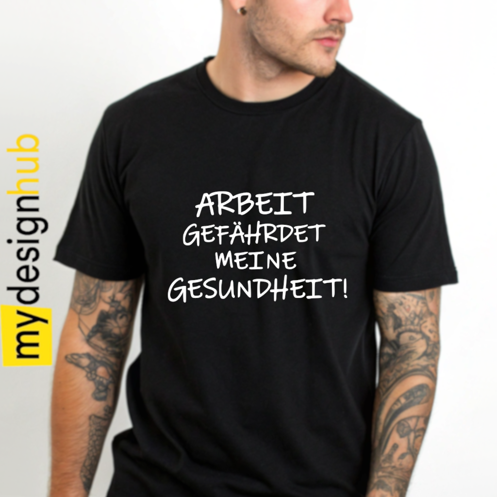 Tshirt Spruch "Arbeit gefährdet meine Gesundheit!" Motiv funshirt