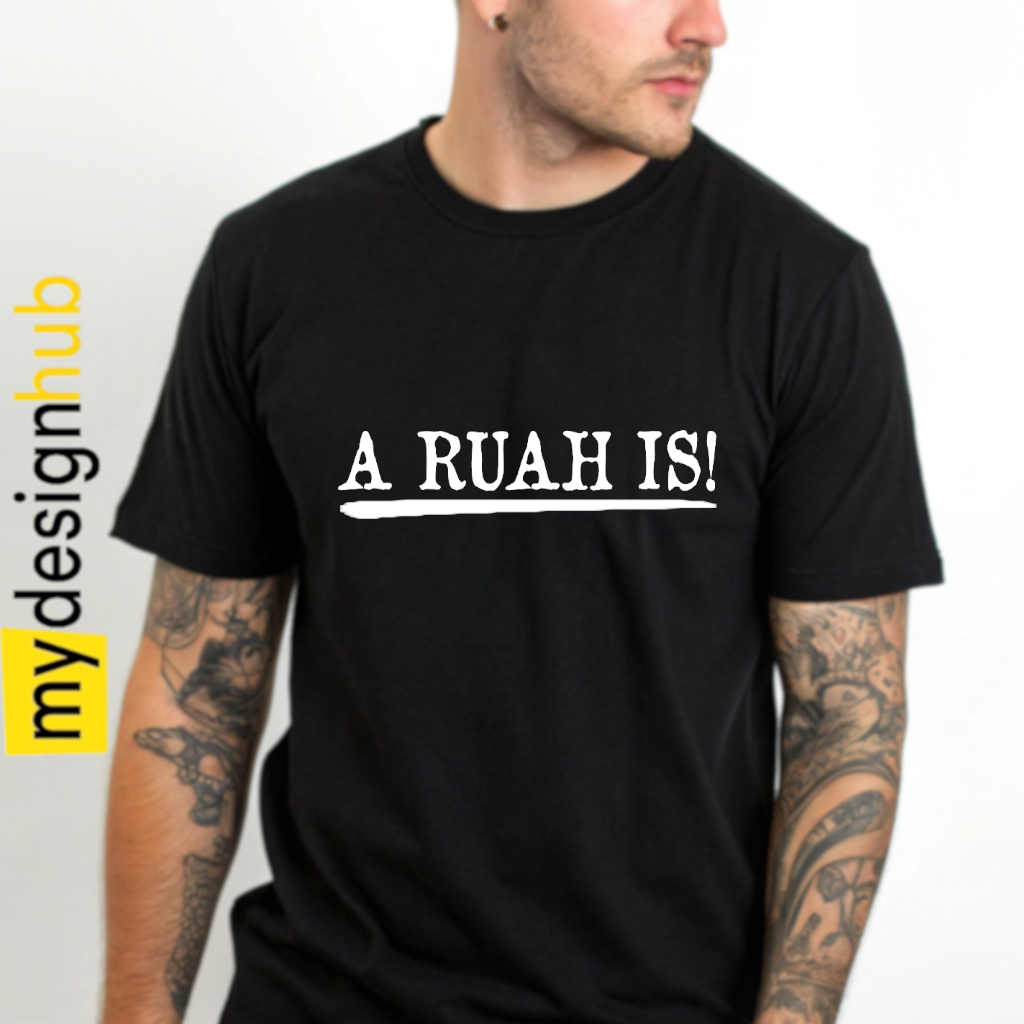 Tshirt Spruch "A RUAH IS!" Motiv funshirt