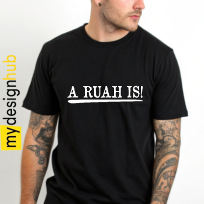 Tshirt Spruch "A RUAH IS!" Motiv funshirt