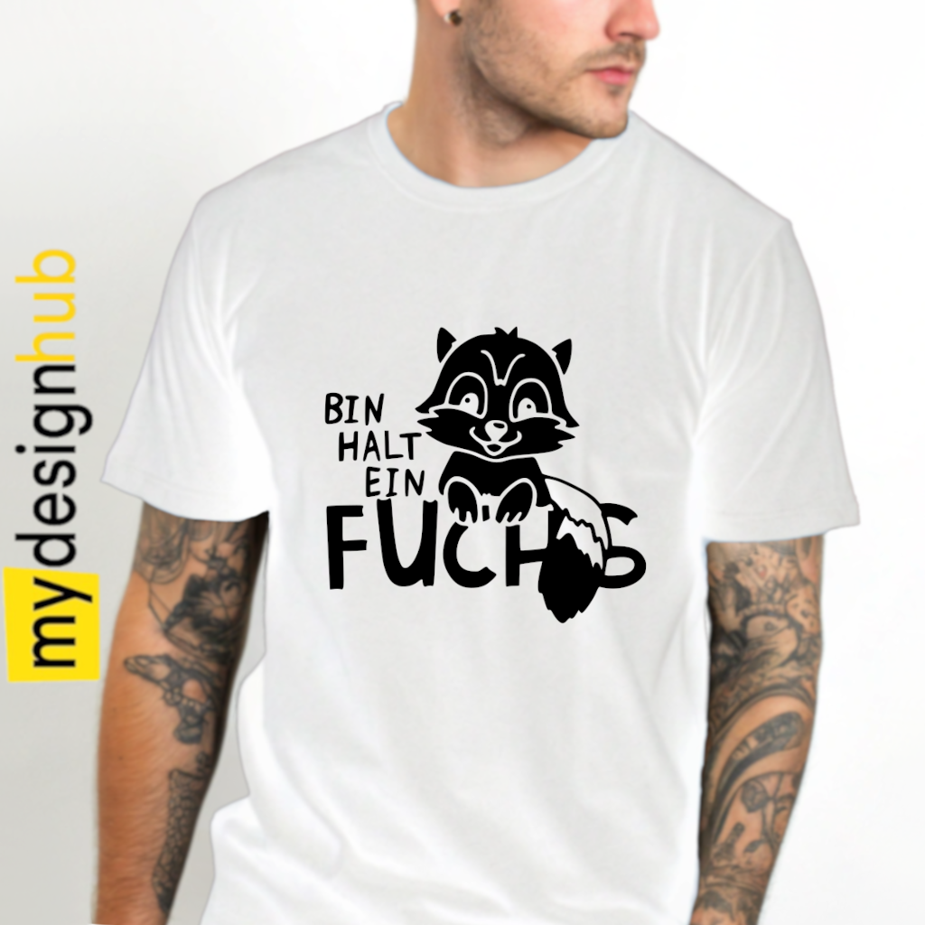 Tshirt Spruch "Bin halt ein Fuchs" Motiv funshirt
