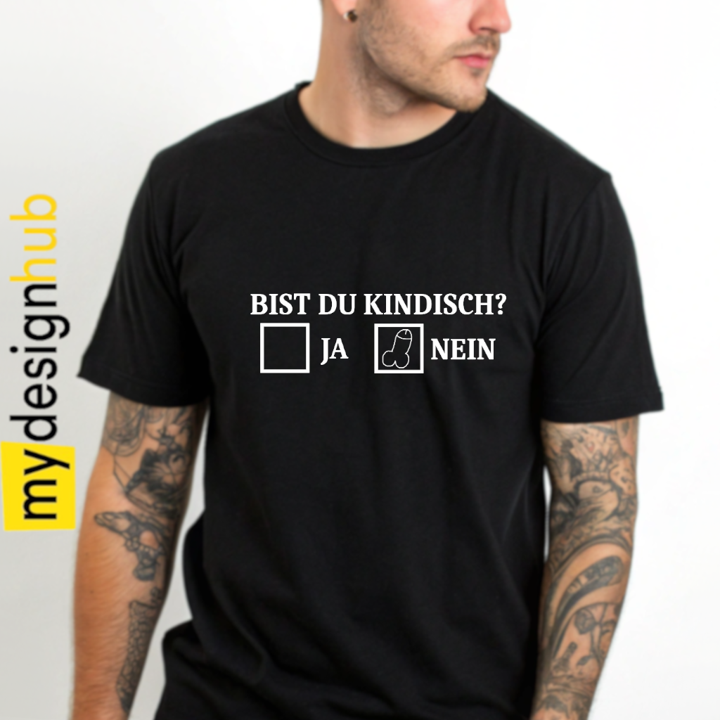 Tshirt Spruch "Bist du kindisch?" Motiv funshirt