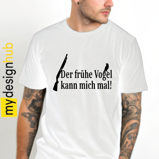 Tshirt Spruch "Der frühe Vogel kann mich mal!" Motiv funshirt