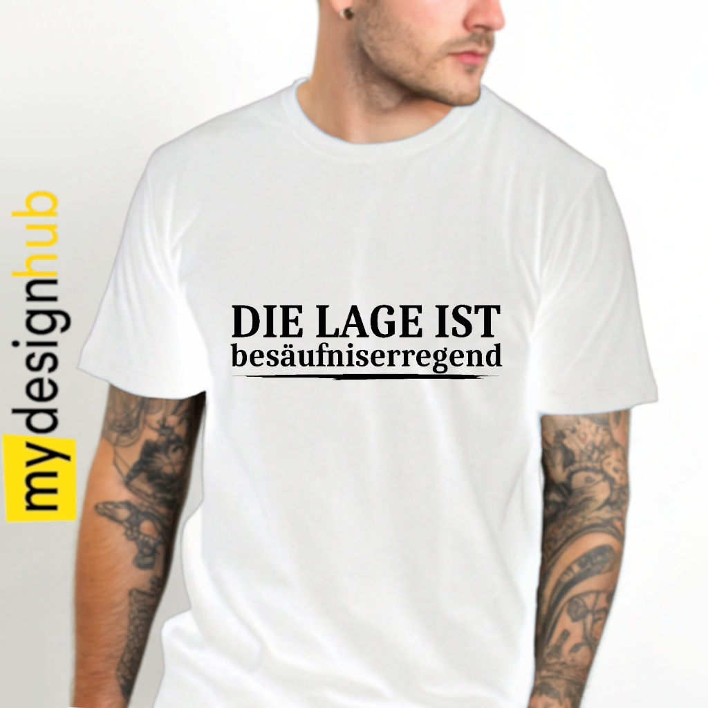 Tshirt Spruch "Die Lage ist besäufniserregend" Motiv funshirt