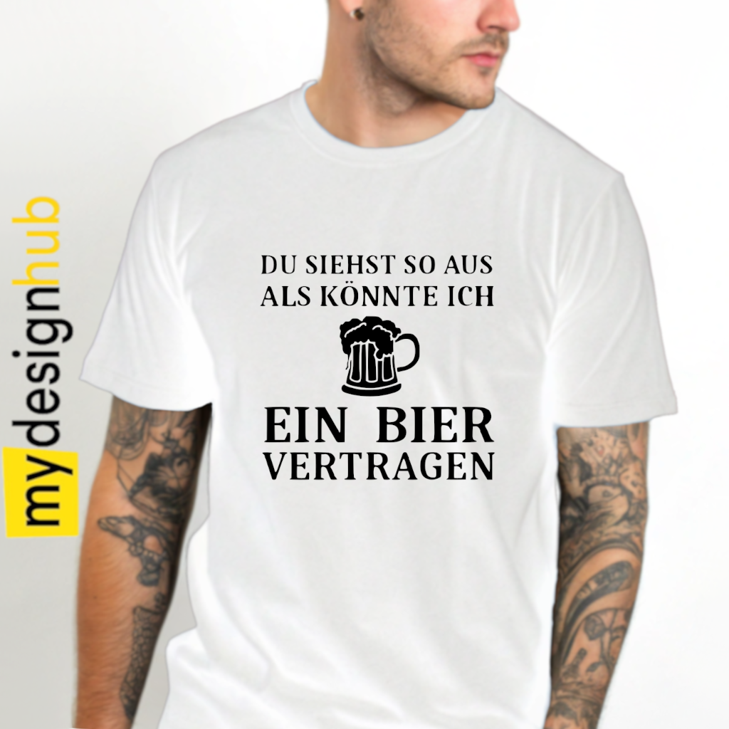 Tshirt Spruch "Du siehst so aus als könnte ich ein Bier vertragen" Motiv funshirt