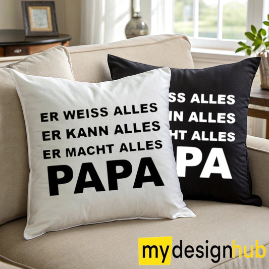 Kissenbezug mit Spruch Er weiss alles er kann alles er macht alles PAPA Sprüche witzig Kissen Motiv 40x40