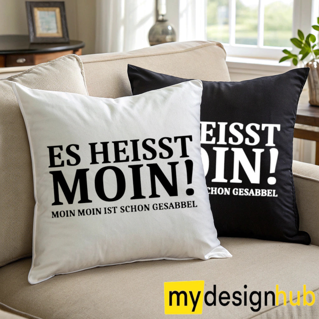 Kissenbezug mit Spruch Es heisst Moin moin moin ist schon gesabbel Sprüche witzig Kissen Motiv 40x40