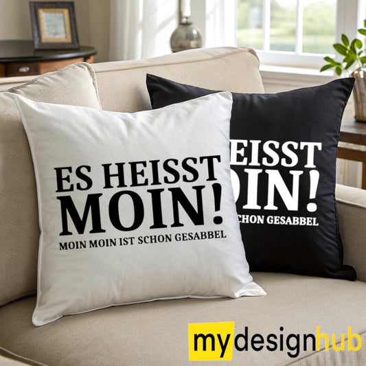 Kissenbezug mit Spruch Es heisst Moin moin moin ist schon gesabbel Sprüche witzig Kissen Motiv 40x40