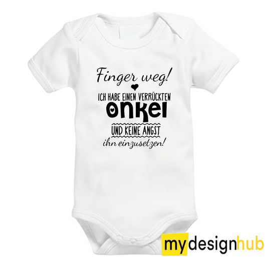Babybody mit Aufdruck Motiv Finger weg ich habe einen verrückten Onkel Spruch Lustig Kurzarm