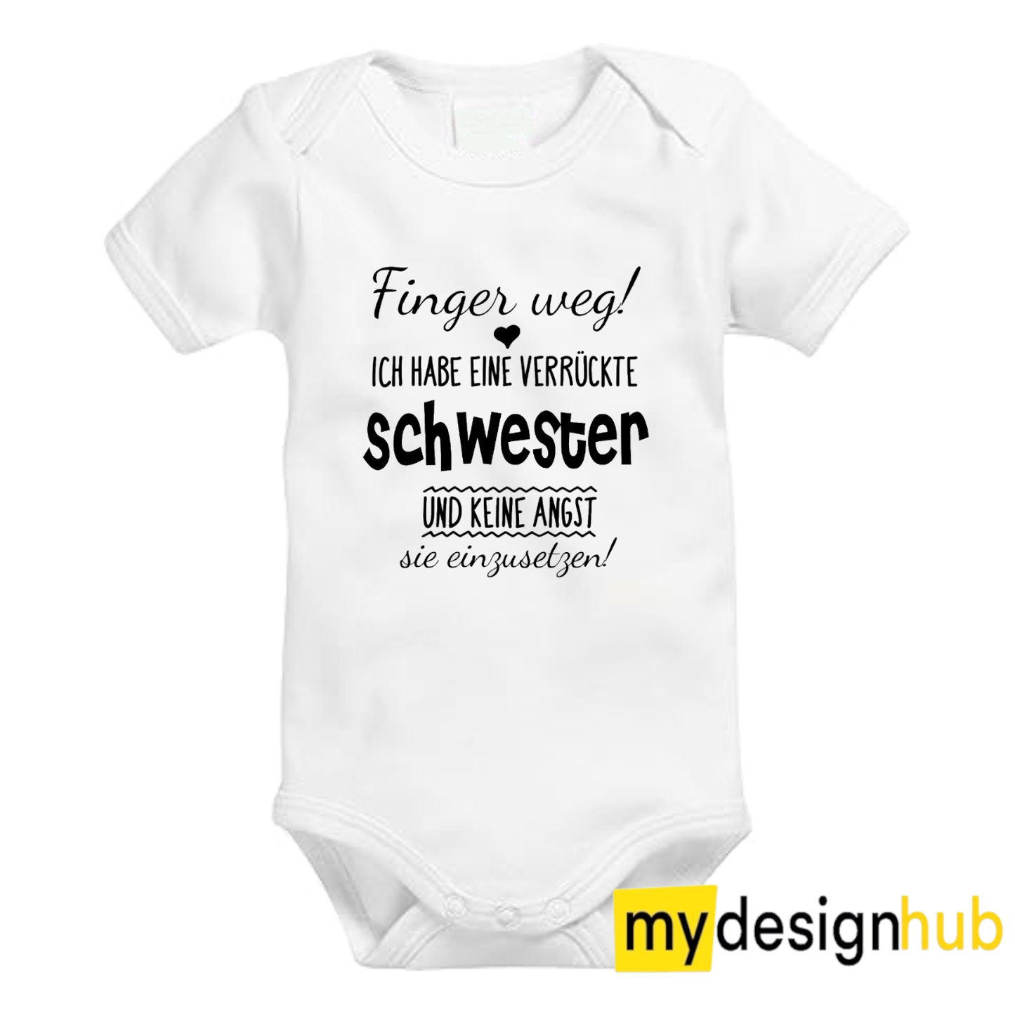 Babybody mit Aufdruck Motiv Finger weg ich habe eine verrückte Schwester Spruch Lustig Kurzarm