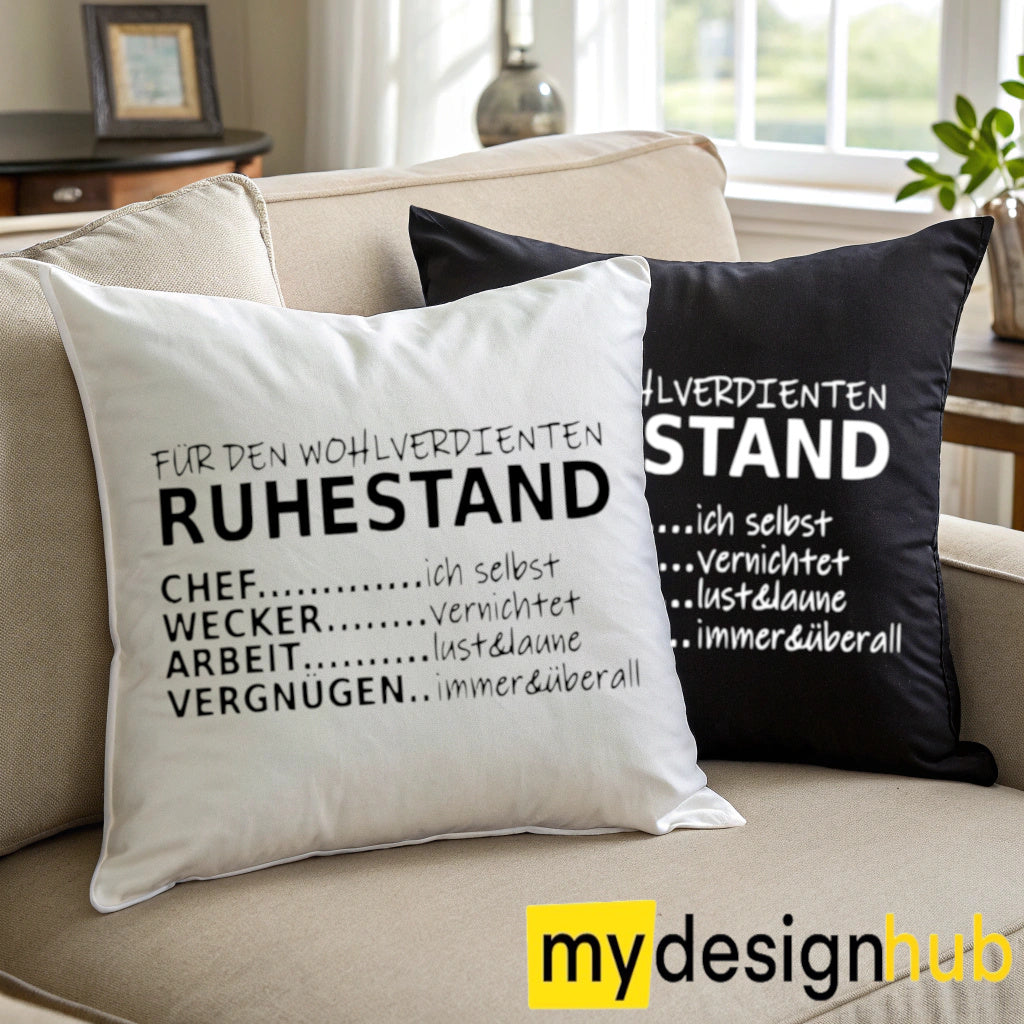 Kissenbezug mit Spruch Für den wohlverdienten Ruhestand Sprüche witzig Kissen Motiv 40x40