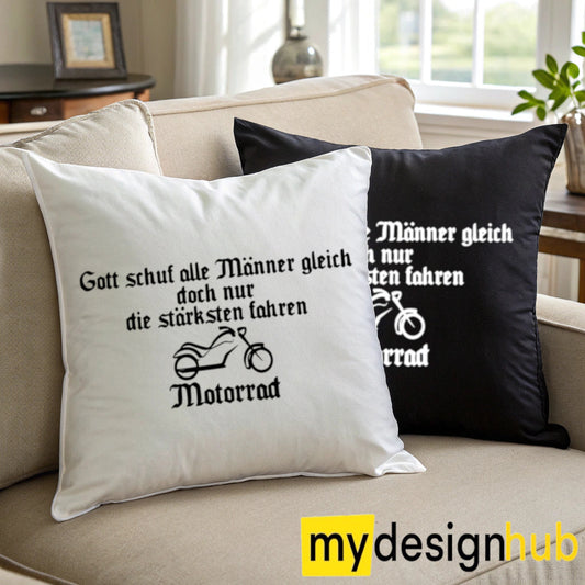 Kissenbezug mit Spruch Gott schuf alle männer gleich doch nur die stärksten fahren Motorrad Sprüche witzig Kissen Motiv 40x40
