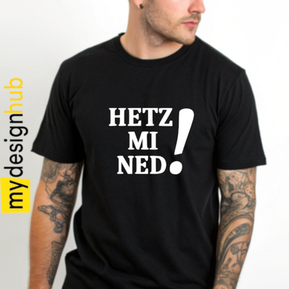 Tshirt Spruch "Hetz mi ned!" Motiv funshirt