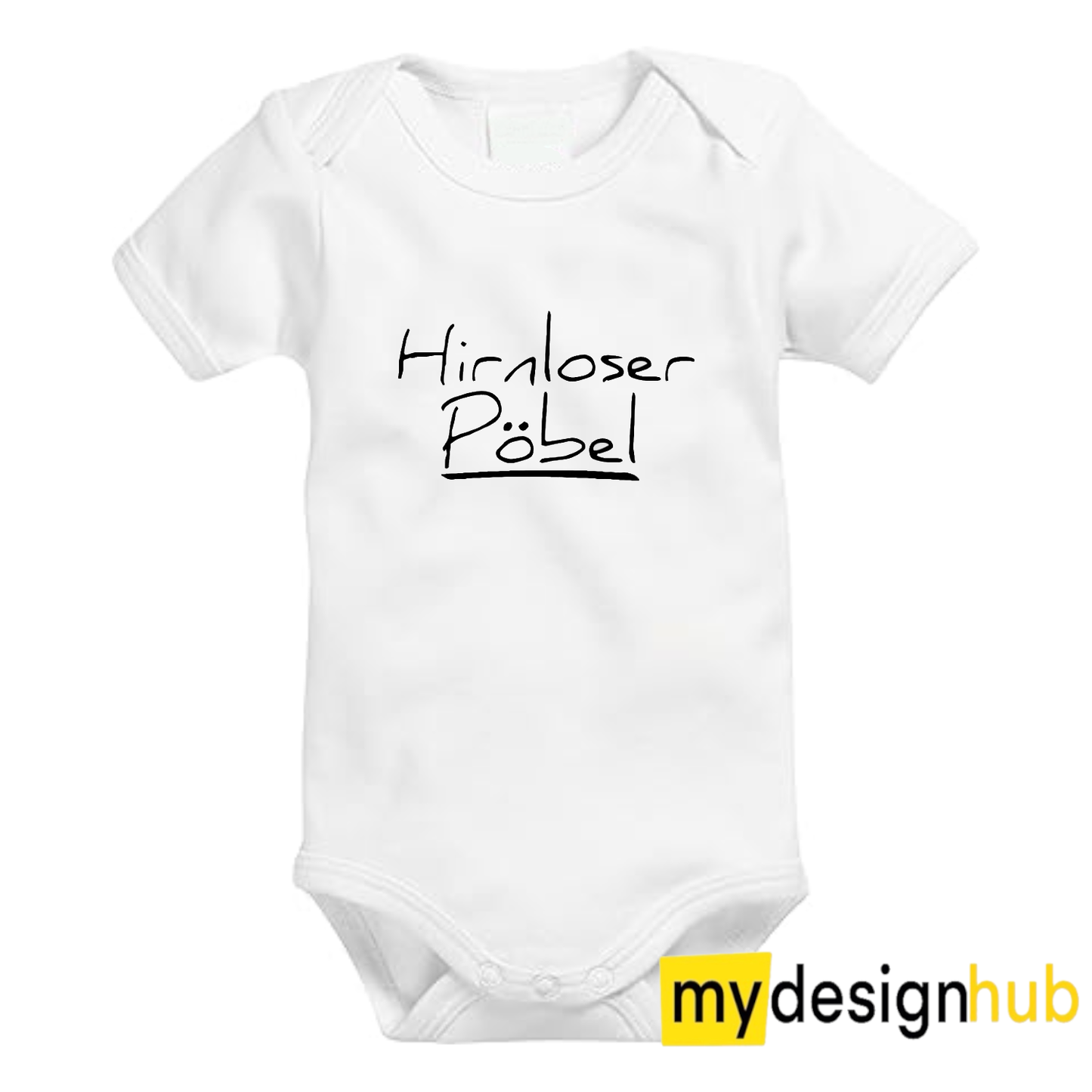 Babybody mit Aufdruck Motiv Hirnloser Pöbel Spruch Lustig Kurzarm