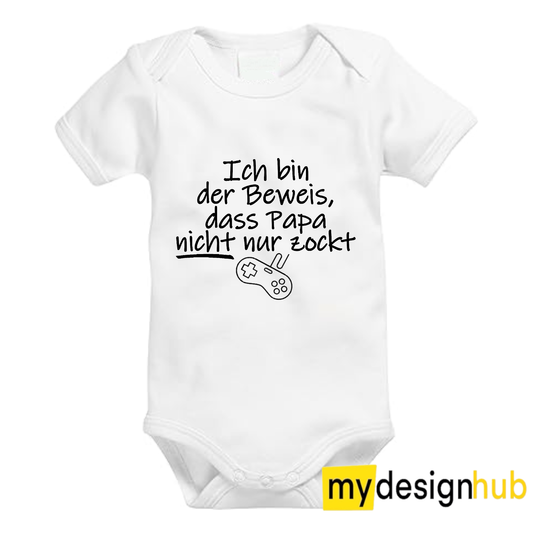 Babybody mit Aufdruck Motiv Ich bin der Beweis dass Papa nicht nur zockt Spruch Lustig Kurzarm