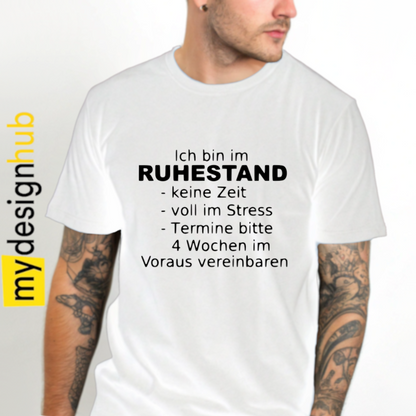 Tshirt Spruch "Ich bin im Ruhestand" Motiv funshirt