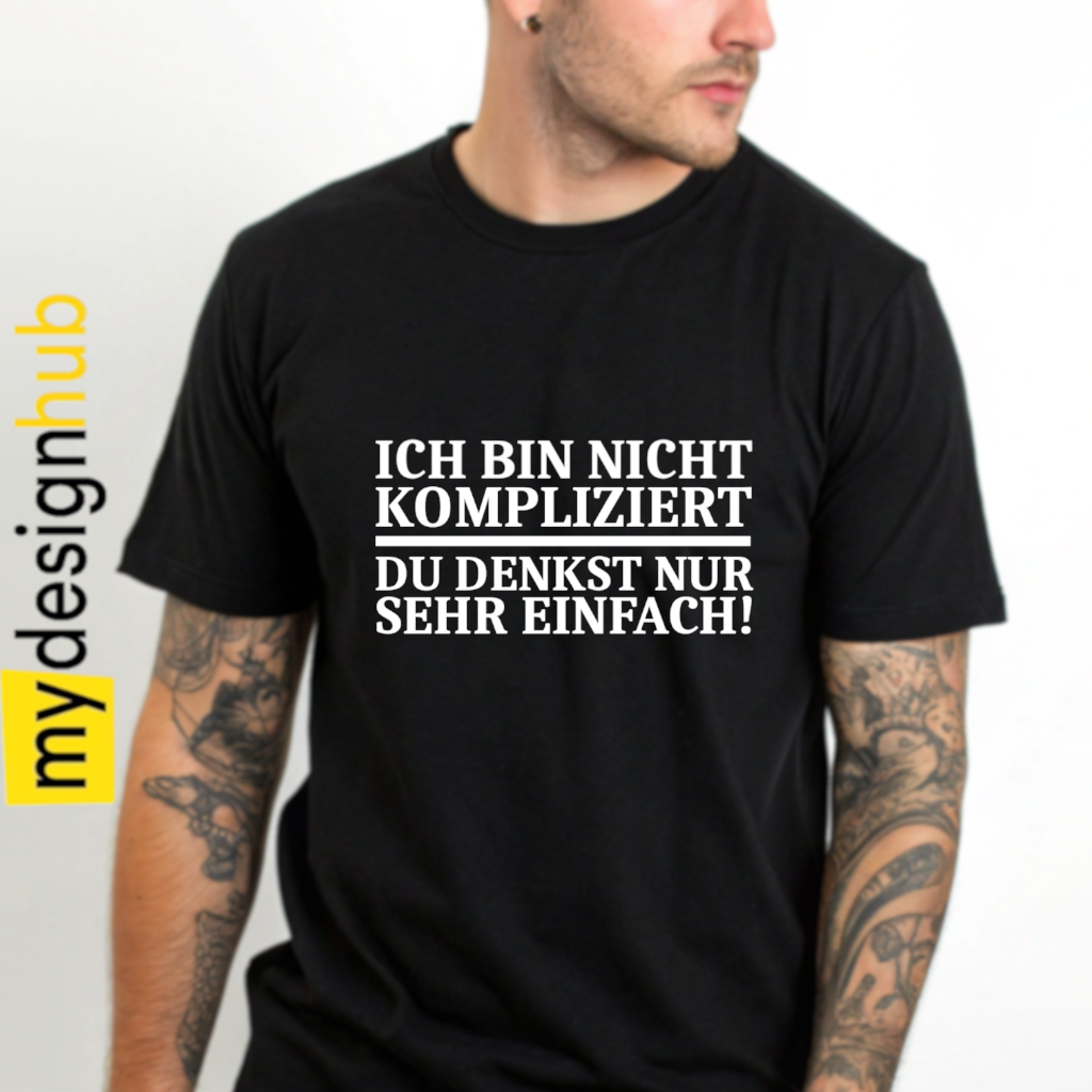Tshirt Spruch "Ich bin nicht kompliziert du denkst nur sehr einfach!" Motiv funshirt