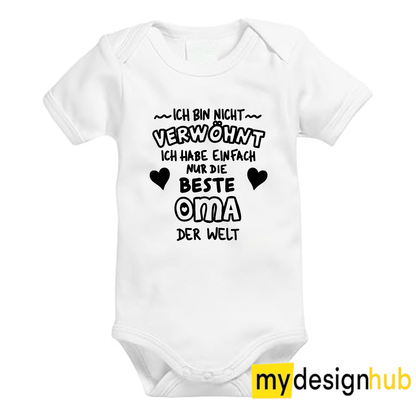 Babybody mit Aufdruck Motiv Ich bin nicht verwöhnt... Beste Oma Spruch Lustig Kurzarm
