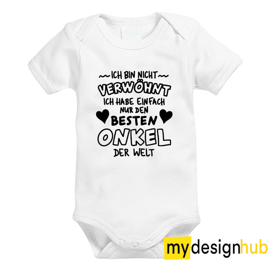Babybody mit Aufdruck Motiv Ich bin nicht verwöhnt... Besten Onkel Spruch Lustig Kurzarm