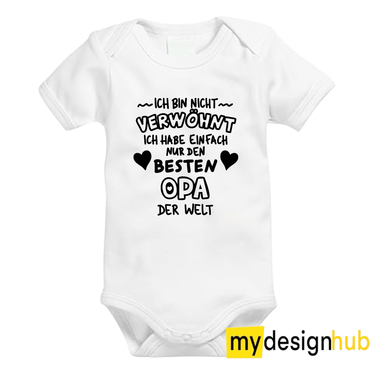 Babybody mit Aufdruck Motiv Ich bin nicht verwöhnt... Besten Opa Spruch Lustig Kurzarm
