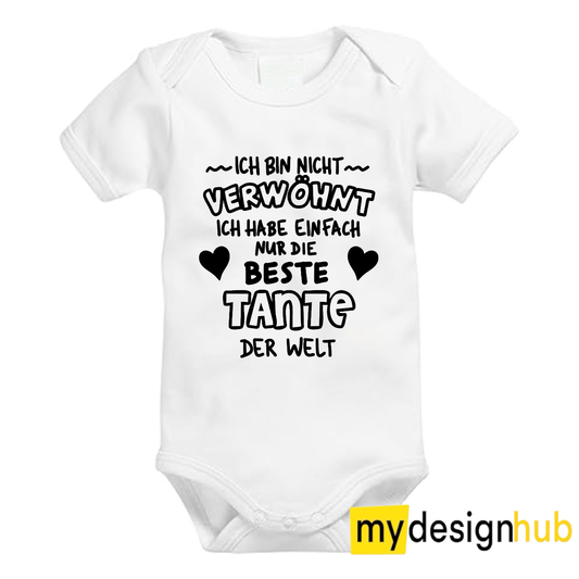 Babybody mit Aufdruck Motiv Ich bin nicht verwöhnt... Beste Tante Spruch Lustig Kurzarm