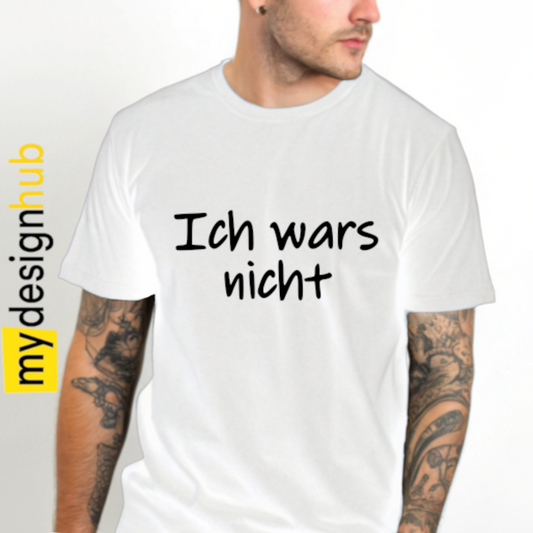 Tshirt Spruch "Ich wars nicht" Motiv funshirt