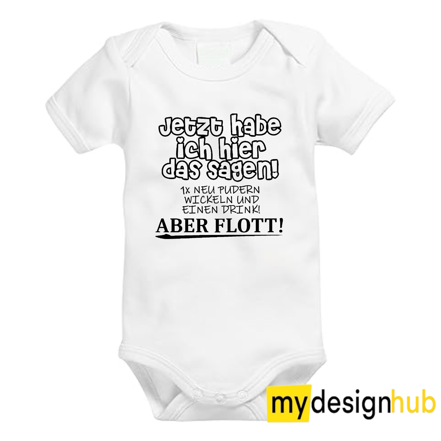 Babybody mit Aufdruck Motiv Jetzt habe ich hier das sagen... Spruch Lustig Kurzarm