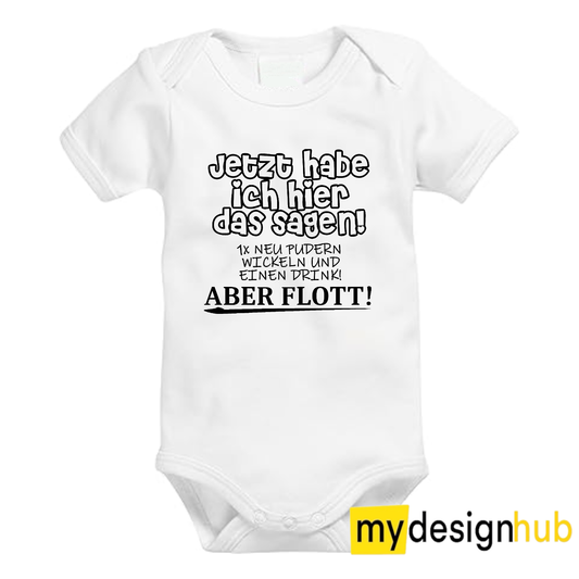 Babybody mit Aufdruck Motiv Jetzt habe ich hier das sagen... Spruch Lustig Kurzarm
