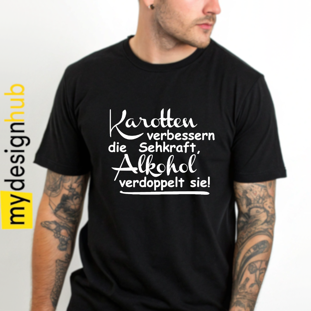 Tshirt Spruch "Karotten verbessern die Sehkraft, Alkohol verdoppelt sie!" Motiv funshirt