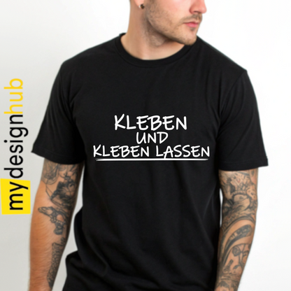 Tshirt Spruch "Kleben und kleben lassen" Motiv funshirt