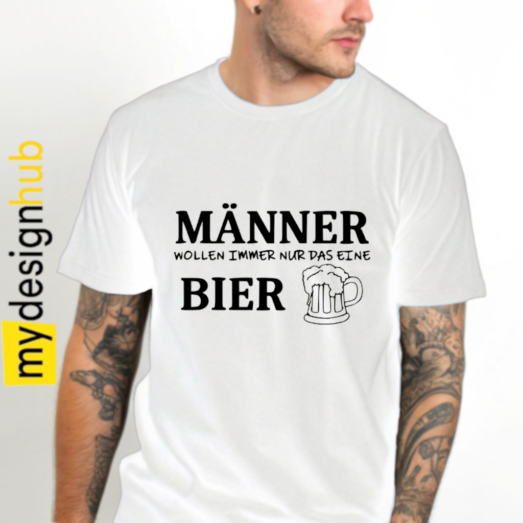 Tshirt Spruch "Männer wollen immer nur das eine BIER" Motiv funshirt