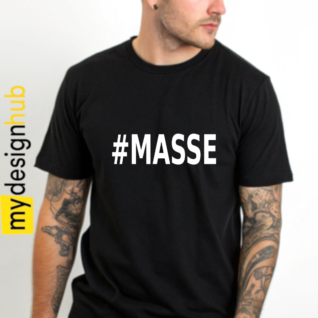 Tshirt Spruch "#Masse" Motiv funshirt