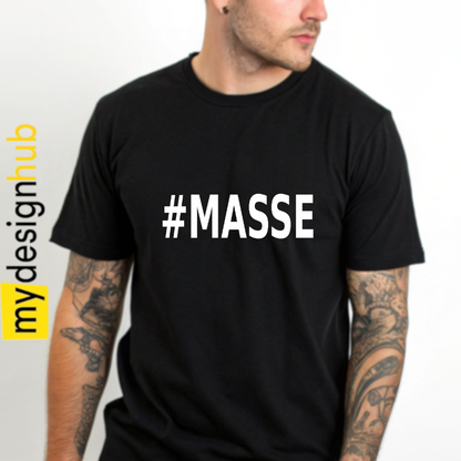 Tshirt Spruch "#Masse" Motiv funshirt