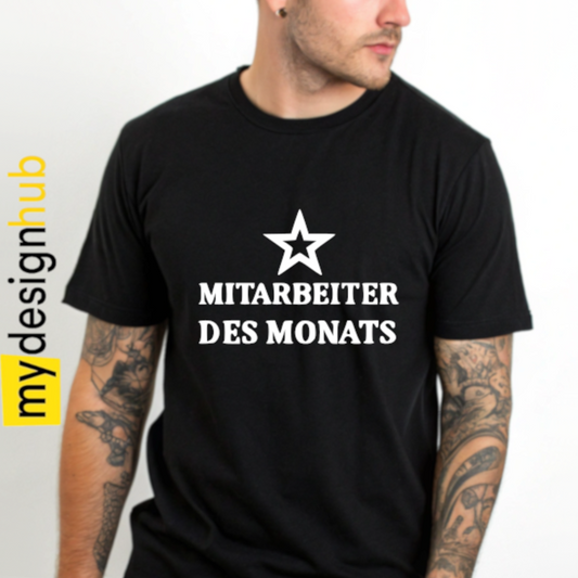 Tshirt Spruch "Mitarbeiter des Monats" Motiv funshirt