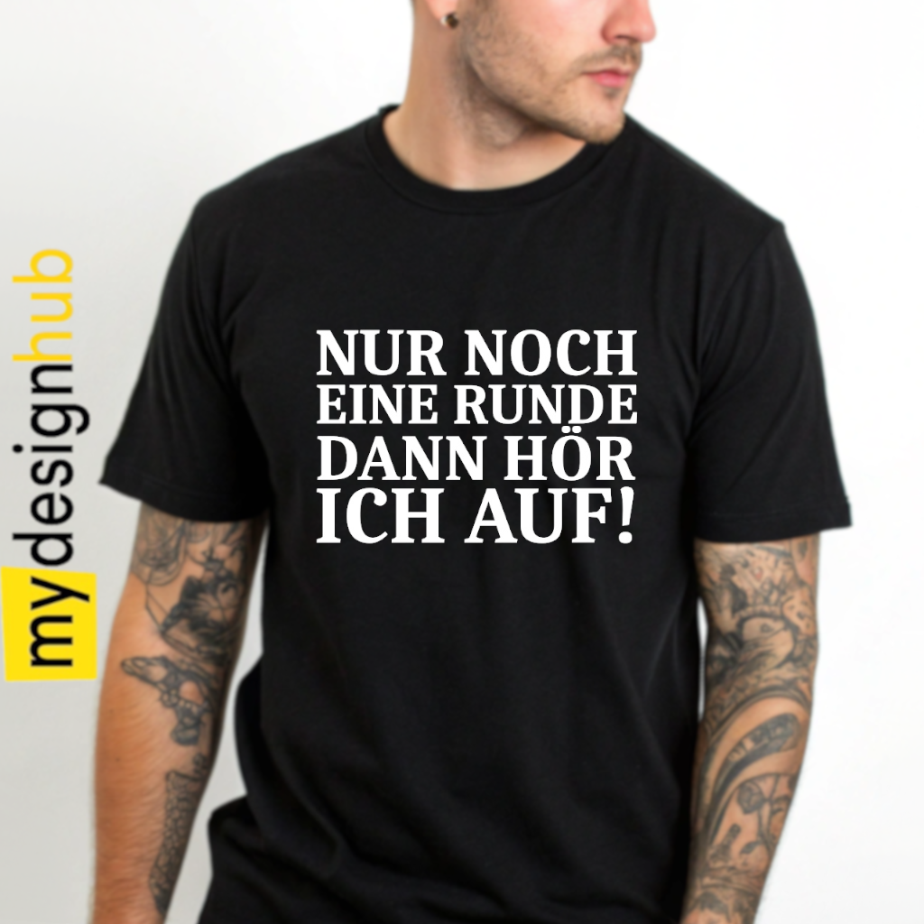 Tshirt Spruch "Nur noch eine Runde dann hör ich auf!" Motiv funshirt