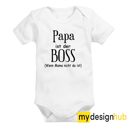 Babybody mit Aufdruck Motiv Papa ist der Boss wenn Mama nicht da ist Spruch Lustig Kurzarm