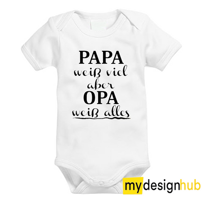 Babybody mit Aufdruck Motiv Papa weiß viel aber Opa weiß alles Spruch Lustig Kurzarm
