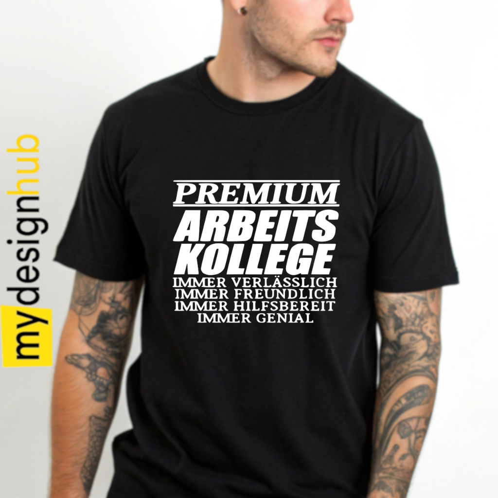 Tshirt Spruch "Premium Arbeitskollege" Motiv funshirt