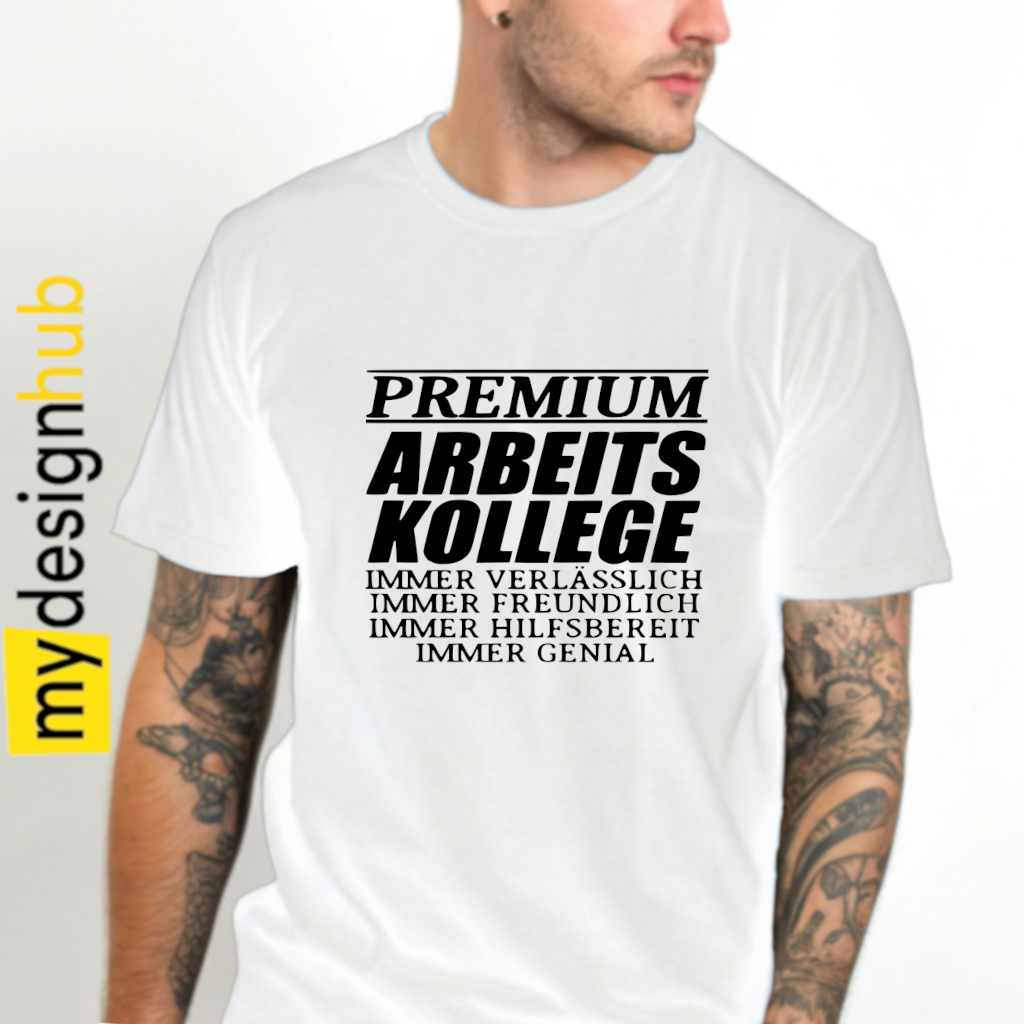 Tshirt Spruch "Premium Arbeitskollege" Motiv funshirt