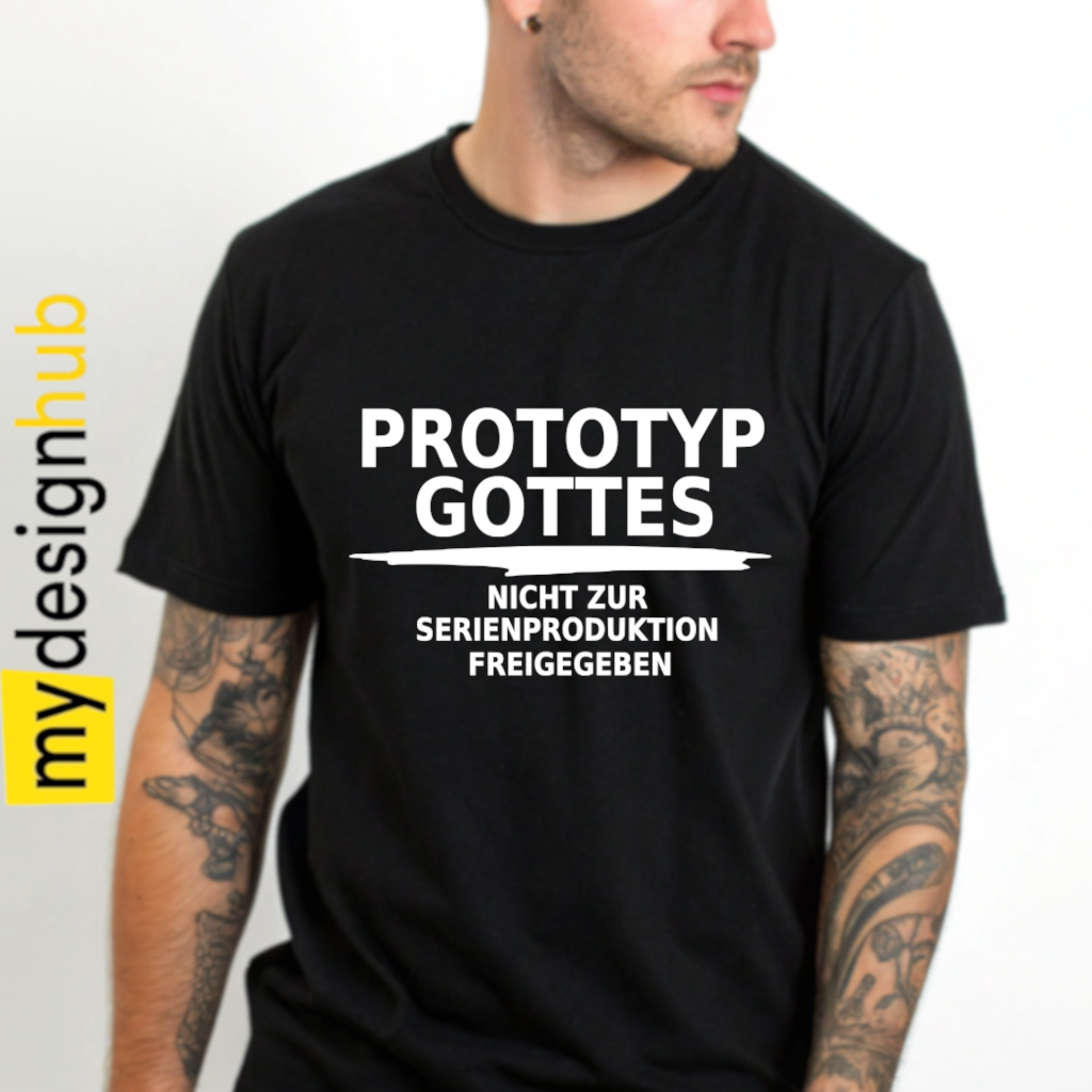 Tshirt Spruch "Prototyp gottes Nicht zur Serienproduktion freigegeben" Motiv funshirt