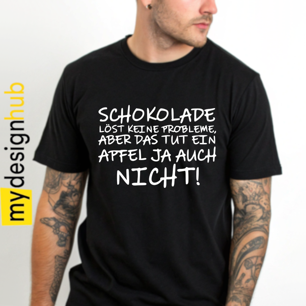 Tshirt Spruch "Schokolade löst keine Probleme aber das tut ein Apfel ja auch nicht!" Motiv funshirt