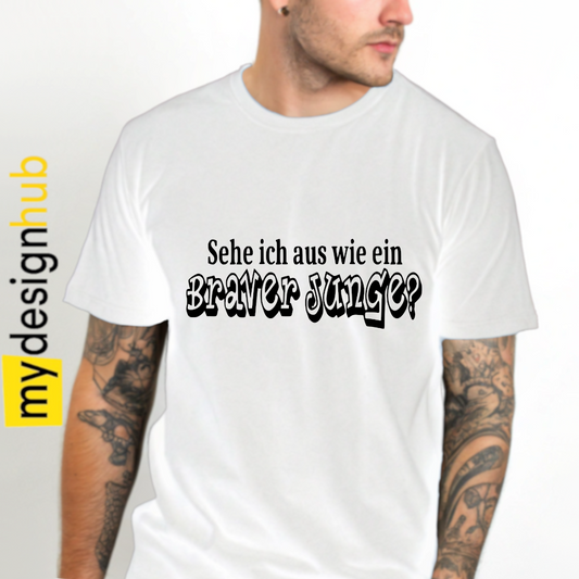 Tshirt Spruch "Sehe ich aus wie ein braver Junge?" Motiv funshirt
