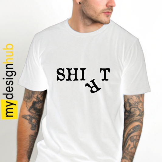 Tshirt Spruch "Shi(r)t" Motiv funshirt