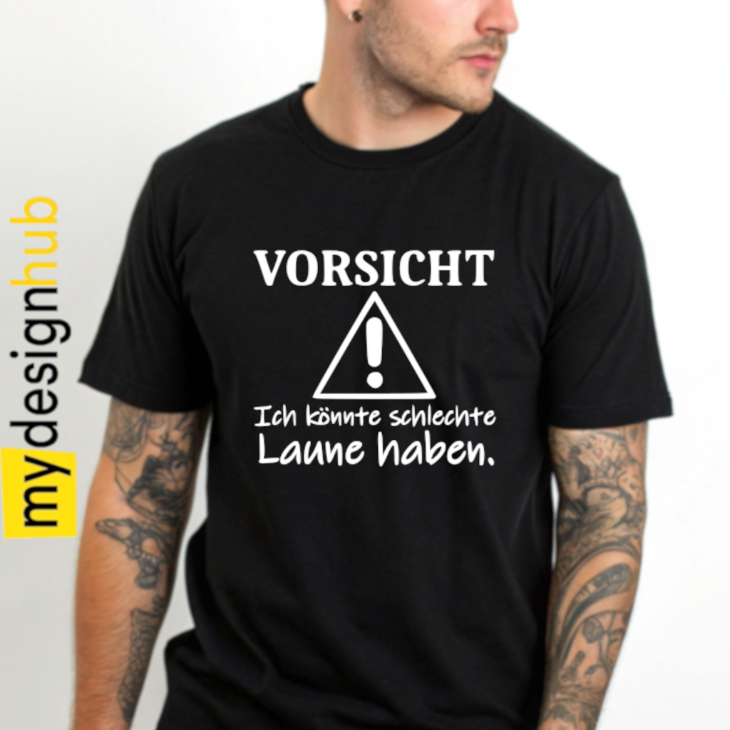 Tshirt Spruch "Vorsicht ich könnte schlechte Laune haben" Motiv funshirt